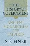 History of Government from the Earliest Times: Volume I: Ancient Monarchies and Empires