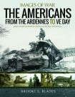 Americans from the Ardennes to VE Day