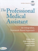 Package of the Professional Medical Assistant: an Integrative, Teamwork-Based Approach (Text with CD-ROM + Student Activity Manual + MA Notes: Medical