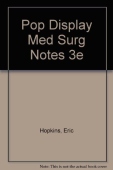 POP Display MedSurg Notes 3e