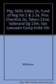 Pkg: Skills Video 2e, Fund of Nsg Vol 1 & 2 2e, Proc Checklist 2e, Tabers 22nd, Vallerand DG 13th, Van Leeuwen Comp Hnbk 5th