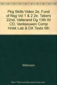 Pkg Skills Video 2e, Fund of Nsg Vol 1 & 2 2e, Tabers 22nd, Vallerand DG 13th W CD, VanLeeuwen Comp Hnbk Lab & Dx Tests 5th