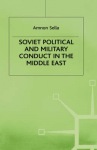 Soviet Political and Military Conduct in the Middle East