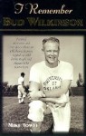 I Remember Bud Wilkinson