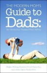 Modern Mom's Guide to Dads