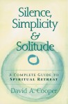 Silence, Simplicity & Solitude