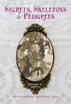 Secrets, skeletons and pedigrees