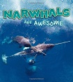 Narwhals Are Awesome