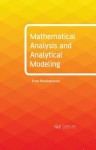 Mathematical Analysis and Analytical Modeling