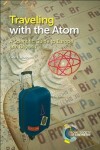 Traveling with the Atom
