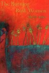 Burning Bush Women & Other Stories