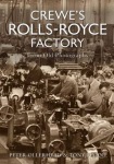 Crewe's Rolls Royce Factory From Old Photographs