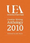 UEA Creative Writing Anthology 2010