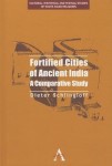 Fortified Cities of Ancient India