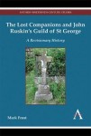 Lost Companions and John Ruskin’s Guild of St George