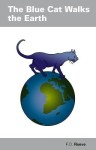 Blue Cat Walks The Earth