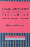 Legal Education and the Reproduction of Hierarchy