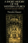 Short History of the Western Liturgy