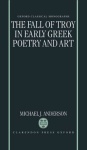 Fall of Troy in Early Greek Poetry and Art