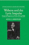 Webern and the Lyric Impulse