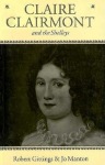Claire Clairmont and the Shelleys 1798-1879