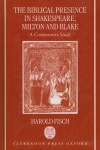 Biblical Presence in Shakespeare, Milton, and Blake