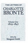 Letters of Charlotte Bronte: Volume I: 1829-1847