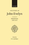 Diary of John Evelyn: Volume 3: Kalendarium 1650-1672