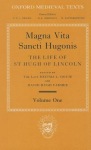 Magna Vita Sancti Hugonis: Volume I