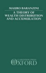Theory of Wealth Distribution and Accumulation