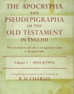 Apocrypha and Pseudepigrapha of the Old Testament: The Apocrypha and Pseudepigrapha of the Old Testament