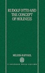 Rudolf Otto and the Concept of Holiness