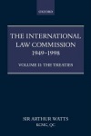 International Law Commission 1949-1998: Volume Two: The Treaties part ii