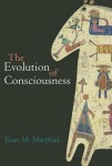 Evolution of Consciousness