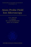 Atom Probe Field Ion Microscopy