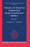 Theory of Neutron Scattering from Condensed Matter: Volume I: Nuclear Scattering