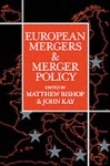 European Mergers and Merger Policy