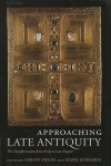 Approaching Late Antiquity