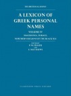 Lexicon of Greek Personal Names Volume IV