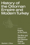 History of the Ottoman Empire and Modern Turkey: Volume 1, Empire of the Gazis: The Rise and Decline of the Ottoman Empire 1280–1808