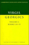 Virgil: Georgics: Volume 2, Books III-IV