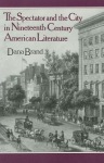 Spectator and the City in Nineteenth Century American Literature