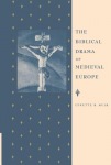 Biblical Drama of Medieval Europe
