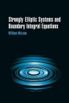 Strongly Elliptic Systems and Boundary Integral Equations