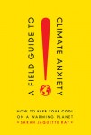 Field Guide to Climate Anxiety