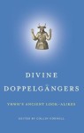 Divine Doppelgangers