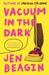 Vacuum in the Dark