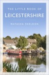 Little Book of Leicestershire