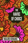 Havoc of Choice