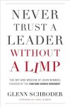 Never Trust a Leader Without a Limp